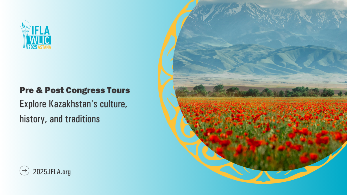 An image of nature. Text: Pre & Post Congress tours. Explore Kazakhstan's culture, history, and traditions